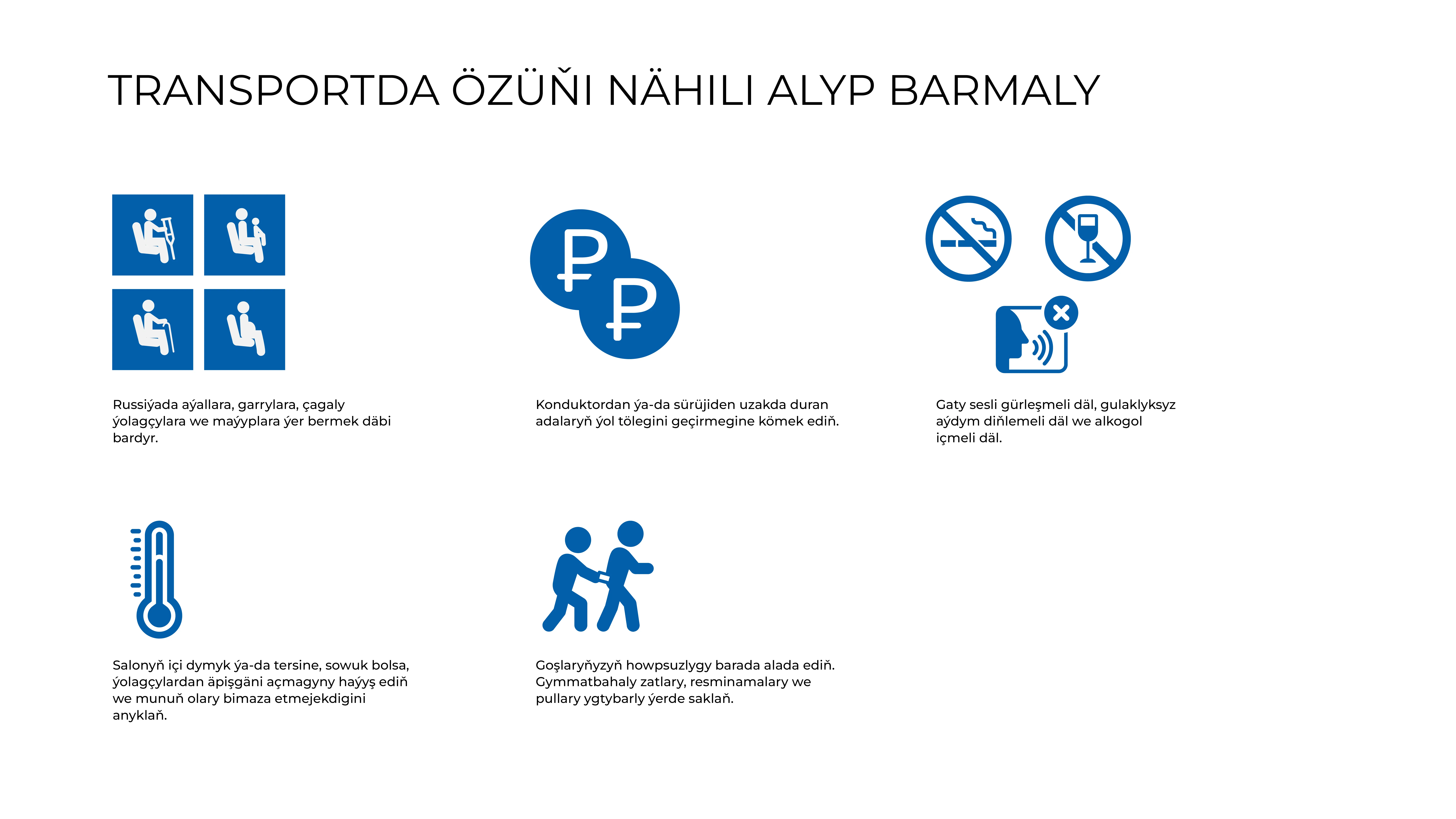 Transportda özüňi alyp barmak